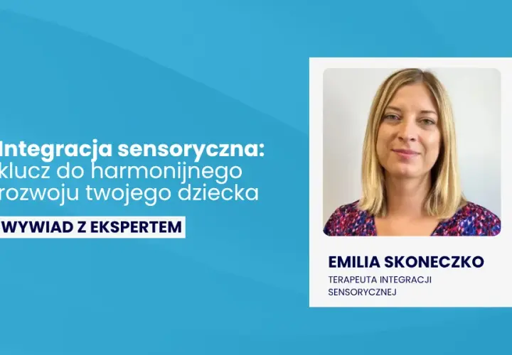 Integracja sensoryczna: Klucz do zachowania i rozwoju dziecka