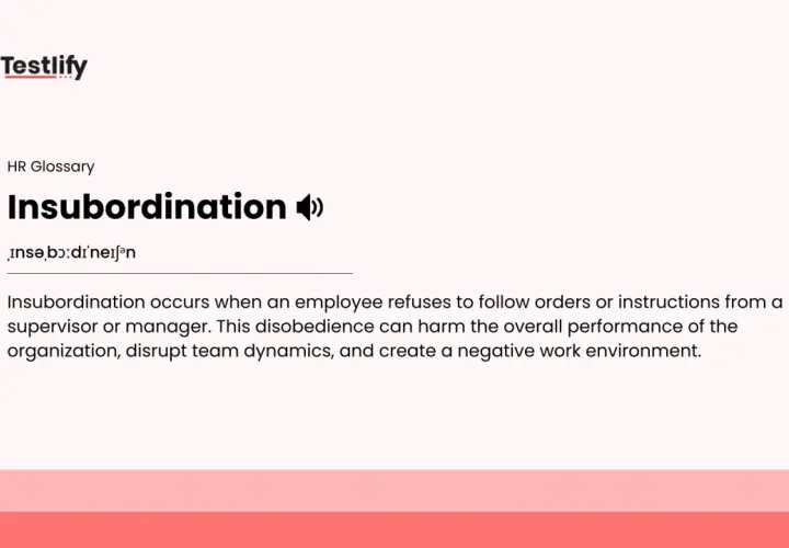 HR Glossary defines insubordination as an employee refusing orders. This disobedience harms performance, disrupts teams, and creates a negative environment.