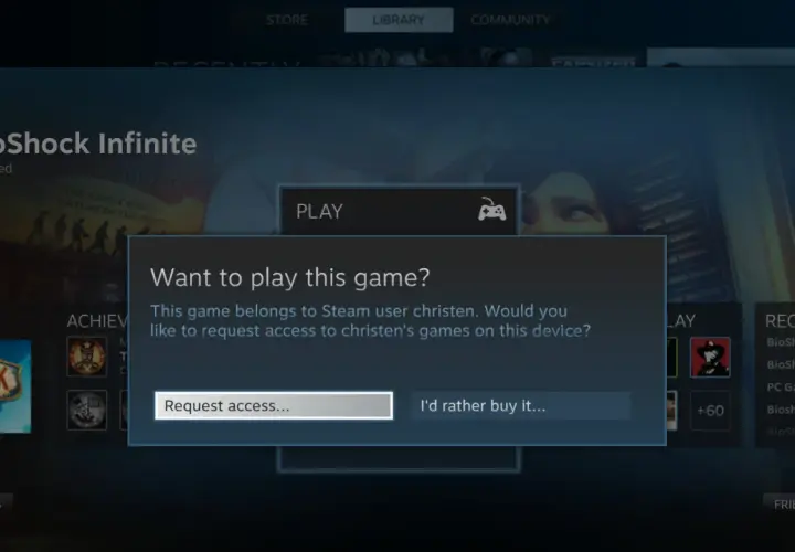 Okno dialogowe Steam z pytaniem o dostęp do gry BioShock Infinite, z opcjami "Request access..." i "I'd rather buy it...".