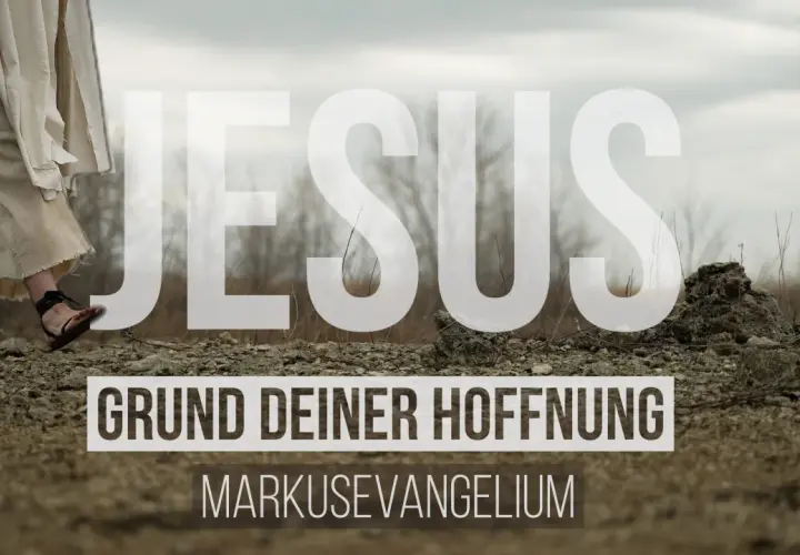 Jesus, der Grund deiner Hoffnung, wie in Markus 13, Vers 32.