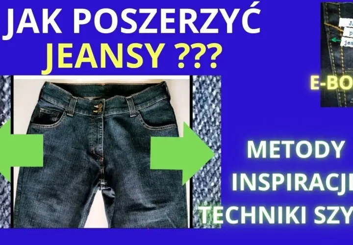 Jak poszerzyć spodnie w pasie? 7 metod DIY i porady krawca