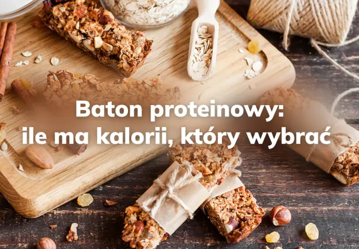Ile kalorii ma baton proteinowy? Zaskakujące różnice w wartości!