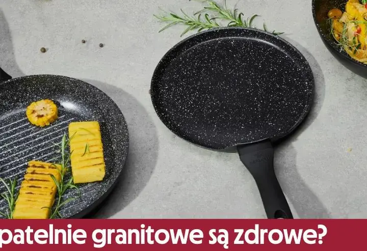 Czy patelnie granitowe są zdrowe? Odkryj prawdę o ich bezpieczeństwie