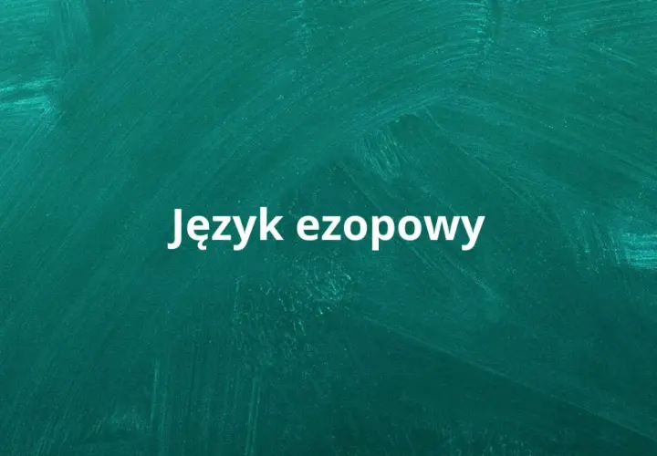 Biały napis "Język ezopowy" na zielonej tablicy.
