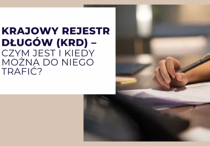 Kiedy wpis do KRD jest legalny? Warunki i jak się bronić