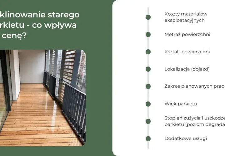 Cyklinowanie starego parkietu - co wpływa na cenę? Lista czynników: koszty materiałów, metraż, kształt, lokalizacja, zakres prac, wiek i stan parkietu.