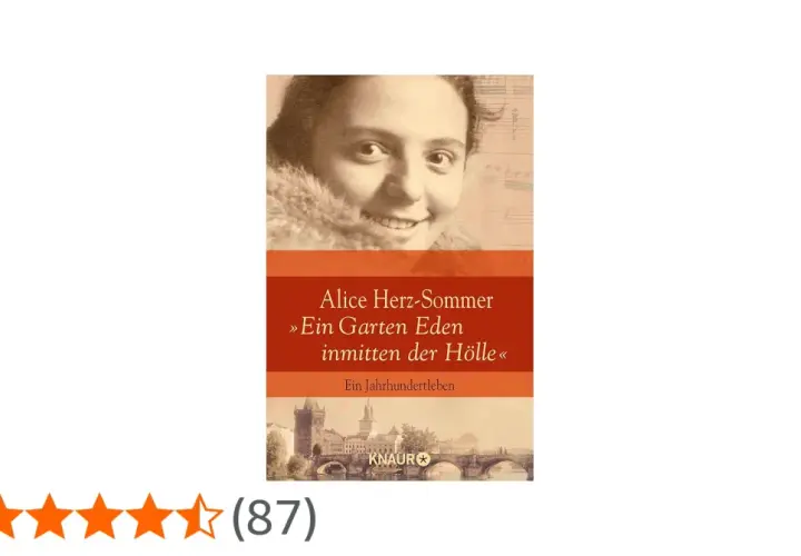 Alice Herz-Sommer: Ein Jahrhundertleben, ein Garten Eden inmitten der Hölle. Buchcover mit Porträt und Prag-Ansicht.