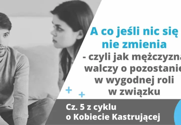 Para wpatruje się w siebie z napięciem. Tekst sugeruje problem "wypominanie w związku" i walkę mężczyzny o utrzymanie wygodnej roli.