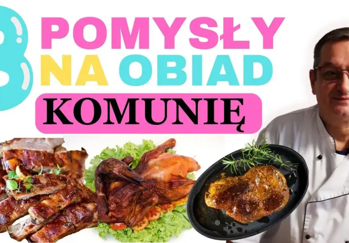 Menu na Komunię 2025: Inspiracje, przepisy i porady ekspertki