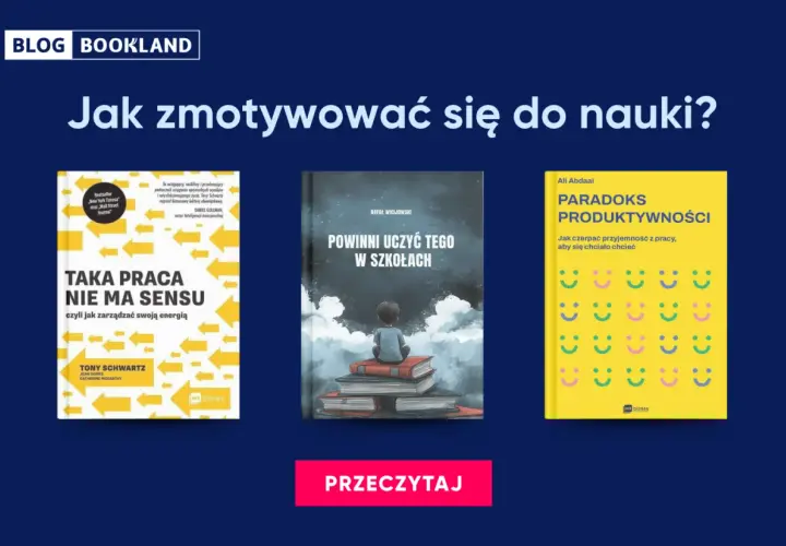 Jak odzyskać motywację? Skuteczne strategie dla każdego.