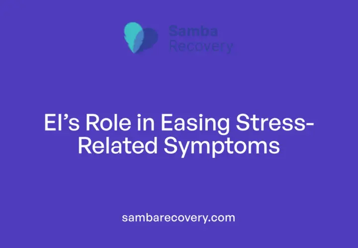 Samba Recovery logo and text: "EI's Role in Easing Stress-Related Symptoms." This highlights the ability to bounce back from stress.