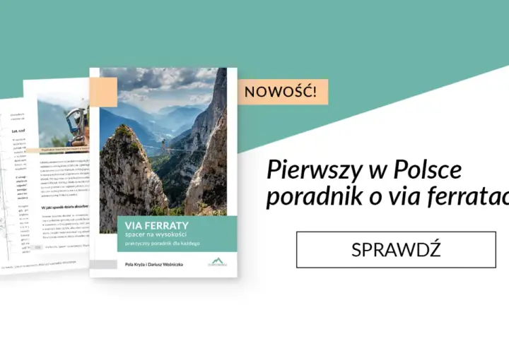 Poradnik "Via Ferraty: spacer na wysokości" wyjaśnia, co to jest via ferrata i jak bezpiecznie pokonywać te trasy.