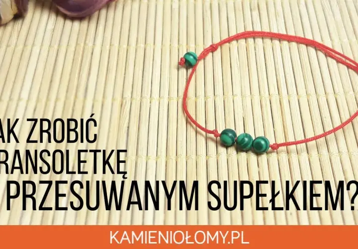 Jak zrobić supełek na bransoletce - proste kroki, uniknij błędów