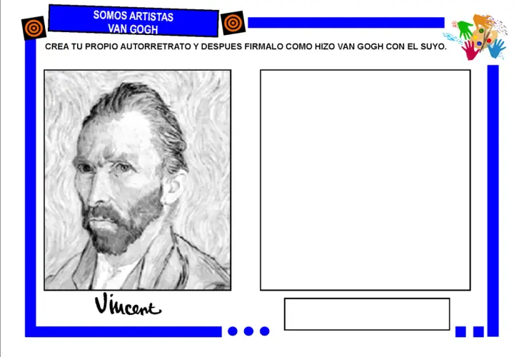 Fichas proyecto Van Gogh infantil: autorretrato del artista y espacio para crear el tuyo. ¡Sé un artista!