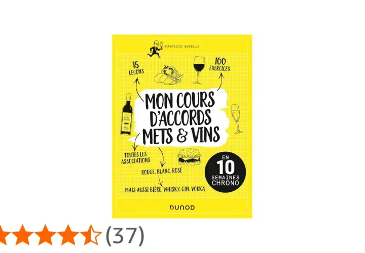 Livre "Mon cours d'accords mets & vins" : découvrez quel vin choisir pour chaque plat, même avec des bières, whiskies et gins. 15 leçons, 100 exercices.