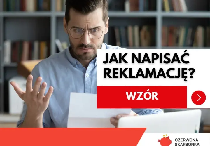 Zmarszczony mężczyzna z dokumentem w ręku, obok napis "Jak napisać reklamację? Wzór". Pismo do banku może być trudne, ale ten wzór pomoże.