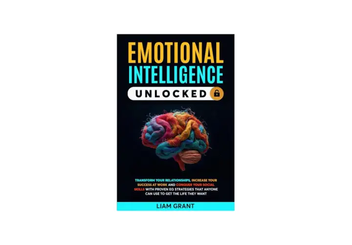 Book cover: "Emotional Intelligence Unlocked" with a colorful brain graphic, symbolizing the growth edge of understanding emotions for success.