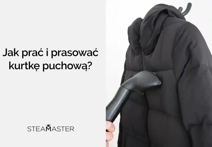 Jak prać kurtkę puchową? Para z parownicy odświeża czarną kurtkę puchową, przywracając jej objętość.