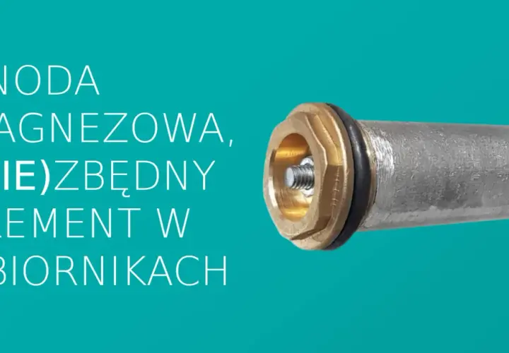 Anoda magnezowa, element w bojlerze. Bez niej ciepła woda śmierdzi szambem.