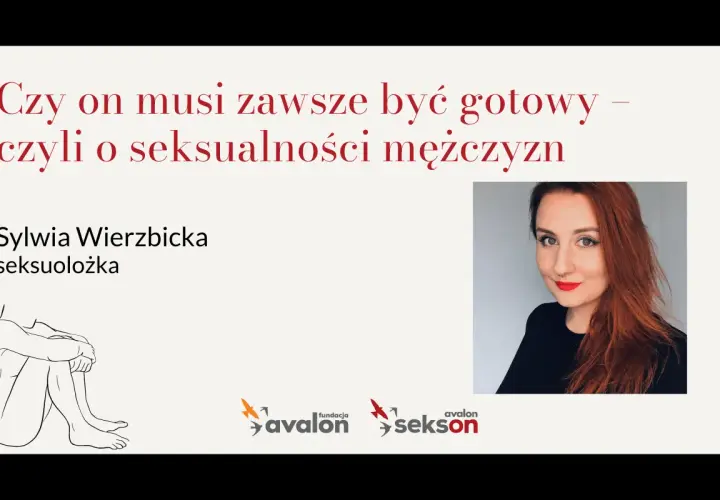 Sylwia Wierzbicka, seksuolożka, omawia seksualność mężczyzn. Grafika przedstawia siedzącą postać i logo fundacji.