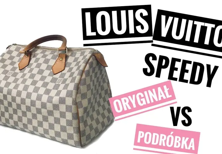 Louis Vuitton: Oryginał czy podróbka? Poznaj 7 kluczowych detali.