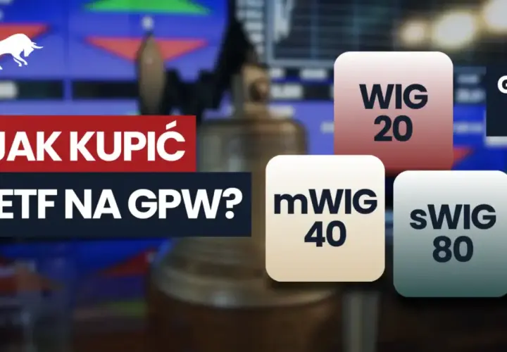 Jakie ETF na GPW wybrać? WIG20, mWIG40, sWIG80 - porównanie indeksów.