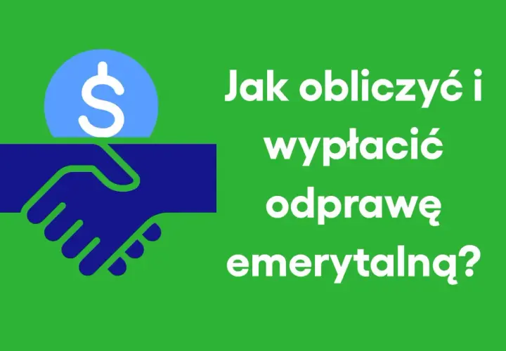 Uścisk dłoni i symbol dolara nad tekstem "Jak obliczyć i wypłacić odprawę emerytalną?". Dowiedz się o jej wysokości.