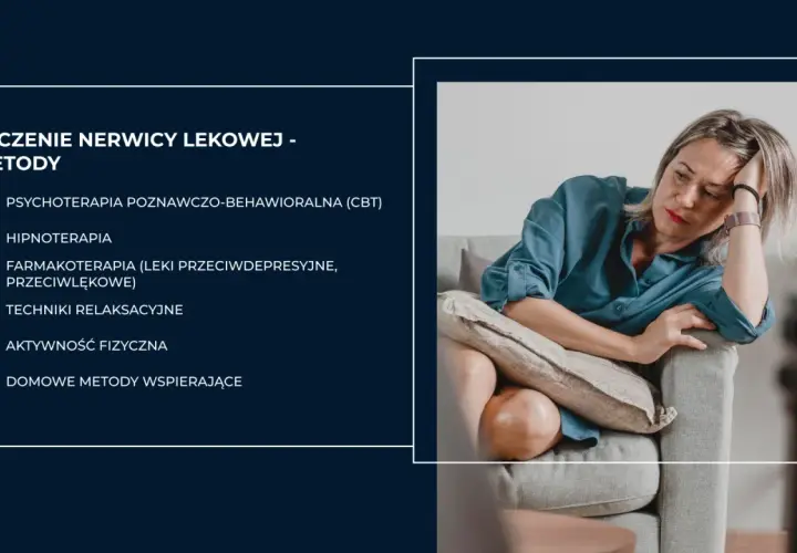 Leczenie nerwicy: Poznaj sprawdzone sposoby i pokonaj lęk.