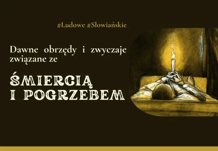 Ilustracja przedstawia dawne obrzędy i zwyczaje związane ze śmiercią i pogrzebem, w tym ludowe przesądy pogrzebowe.