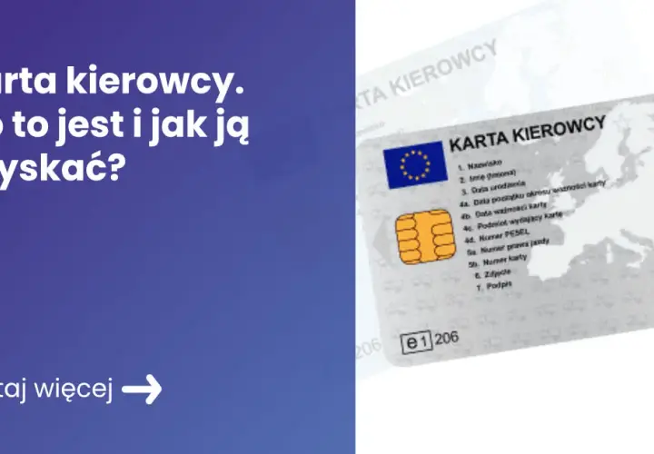 Na jaki okres wydawana jest karta kierowcy i co musisz wiedzieć
