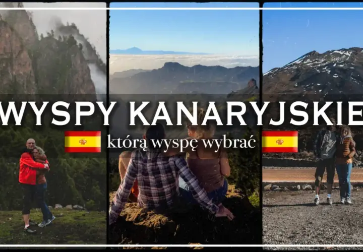 Trzy panele z krajobrazami Wysp Kanaryjskich i parami, tekst "Wyspy Kanaryjskie, którą wyspę wybrać?".