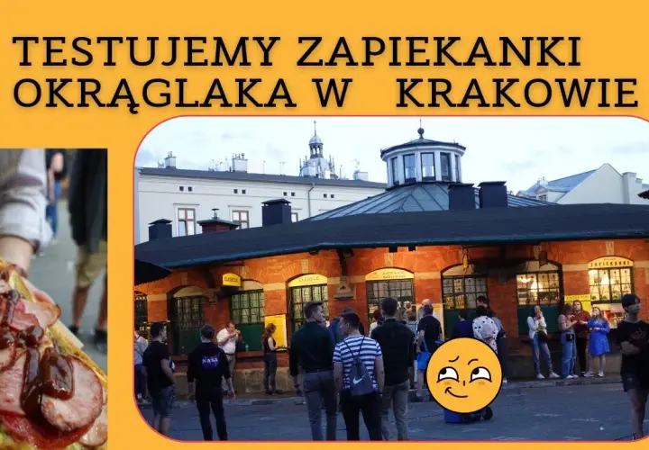 Najlepsze zapiekanki z Okrąglaka w Krakowie - menu, ceny i opinie