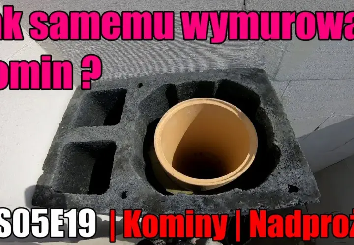 Jak murować komin - uniknij błędów i zbuduj trwałą konstrukcję