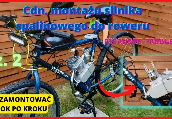 Jak zamontować silnik spalinowy do roweru i uniknąć najczęstszych błędów