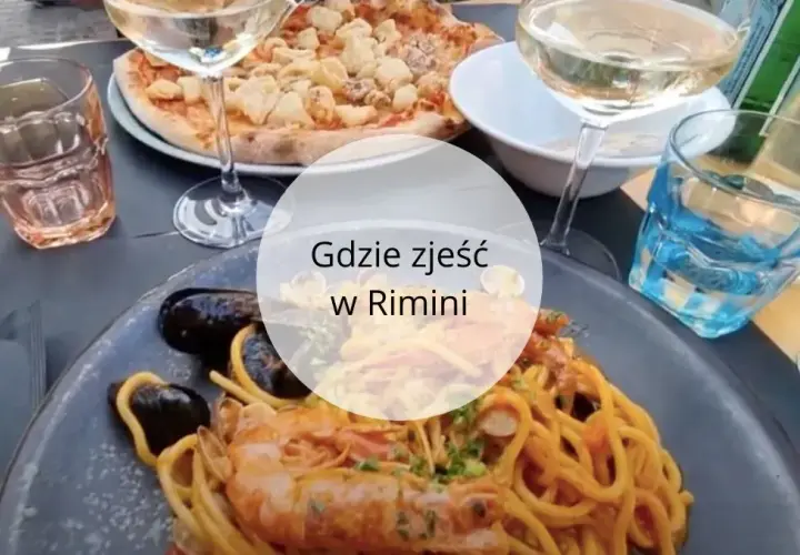 Rimini gdzie zjeść: Odkryj najlepsze restauracje i lokalne przysmaki