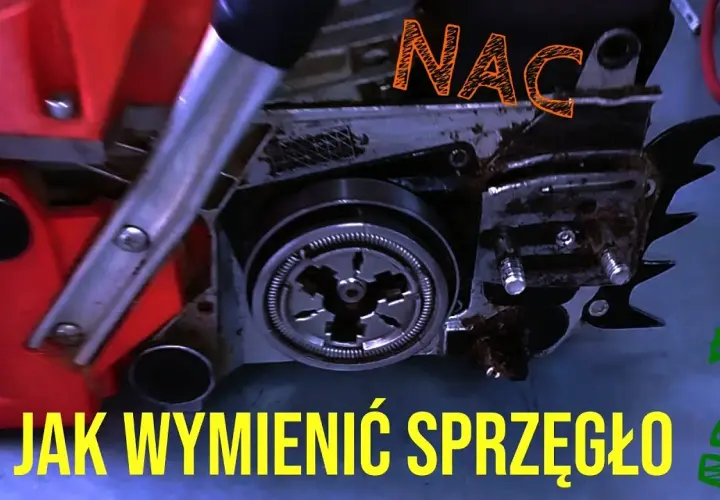Jak odkręcić sprzęgło w pile spalinowej NAC - uniknij typowych błędów