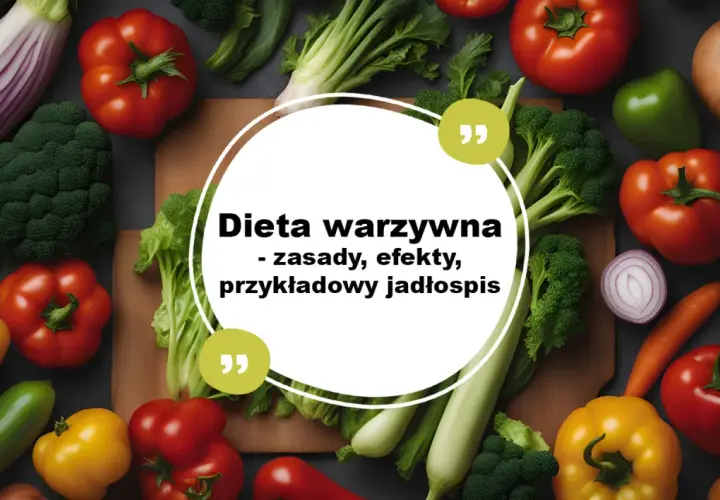 Kolorowe warzywa otaczają okrąg z napisem "Dieta warzywna - zasady, efekty, przykładowy jadłospis". Idealne dla osób szukających zdrowych inspiracji.