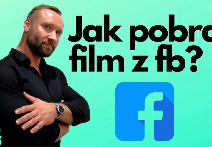 Jak zapisać film z Facebooka – proste metody i skuteczne rozwiązania