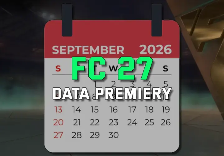 Kalendarz z datą premiery FC 27 we wrześniu 2026. Kiedy premiera nowej fify?