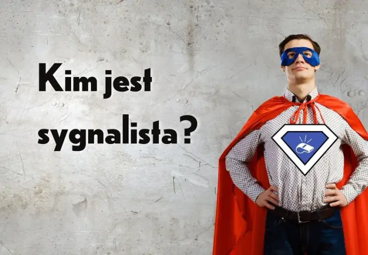 Kogo dotyczy ustawa o sygnalistach? Sprawdź, czy jesteś objęty przepisami