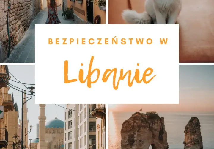 Czy Liban jest bezpieczny? Aktualna sytuacja i porady dla podróżujących