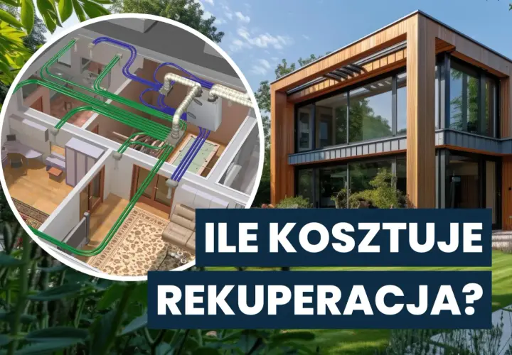 Nowoczesny dom i schemat rekuperacji. Dowiedz się, jaki jest rekuperacja koszt inwestycji i eksploatacji.
