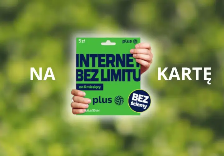 Karta z napisem "Internet bez limitu na kartę" od Plusa. Dostępny na 6 miesięcy.