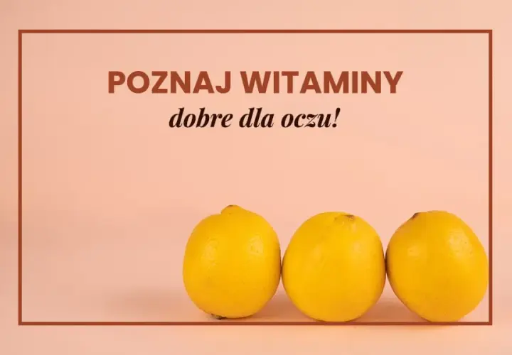 Poznaj witaminy na wzrok i ich naturalne źródła - kompleksowy poradnik