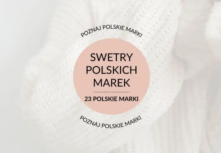Odkryj swetry polskich marek. W okręgu tekst: "SWETRY POLSKICH MAREK", "23 POLSKIE MARKI".
