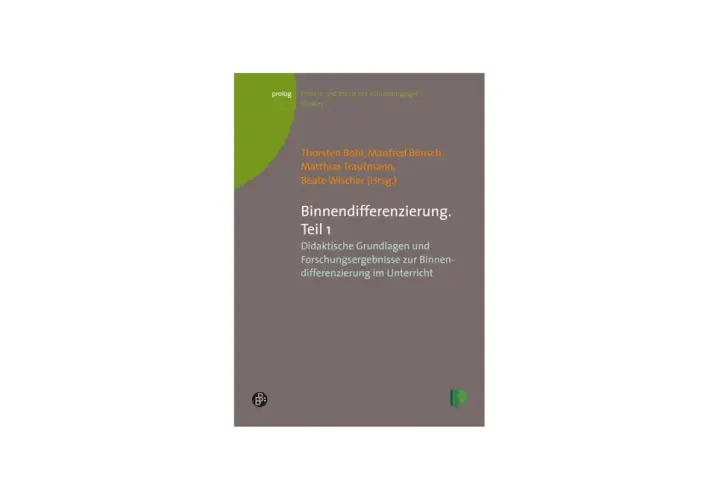 Buchcover "Binnendifferenzierung. Teil 1" mit didaktischen Grundlagen und Forschungsergebnissen. Bietet Beispiele für Binnendifferenzierung im Unterricht.