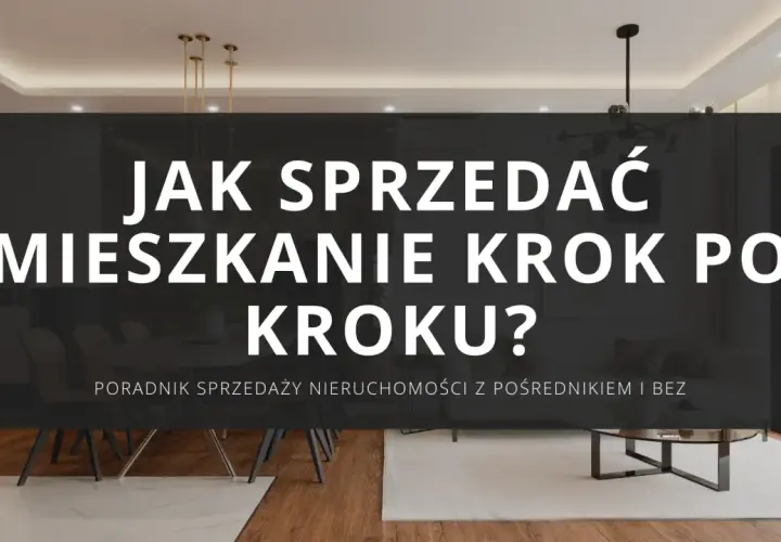 Nowoczesne wnętrze mieszkania z tekstem "Jak sprzedać mieszkanie krok po kroku?".