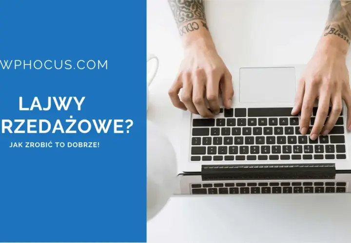 WPHOCUS.COM: Lajwy sprzedażowe? Dowiedz się, jak skutecznie prowadzić live commerce i zwiększać sprzedaż.