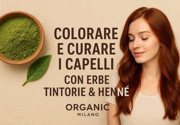 Colorare e curare i capelli con erbe tintorie e henné. Scopri come ottenere un rosso naturale e capelli sani.