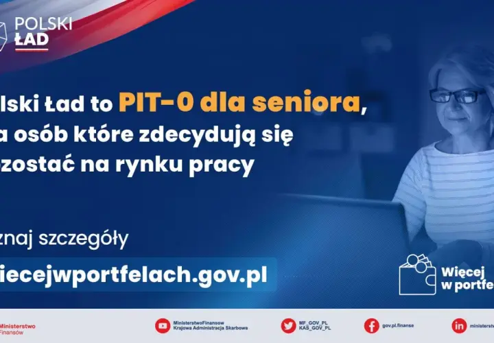 Polski Ład: PIT-0 dla seniorów pozostających na rynku pracy. Dowiedz się więcej na wiecejwportfelach.gov.pl.